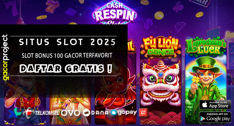 Slot Bonus 100 Gacor Terfavorit
